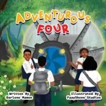 Adventurous Four: Educational Children's book For Black History Month