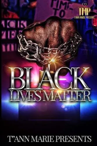 BLACK LIVES MATTER