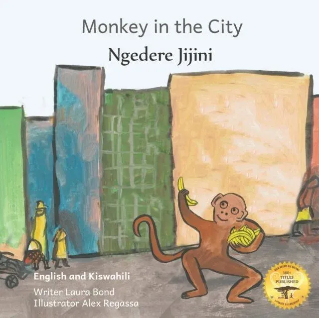 Monkey In The City: How to Outsmart an Umbrella Thief in Kiswahili and English