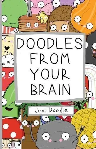Doodles From Your Brain: Just Doodle