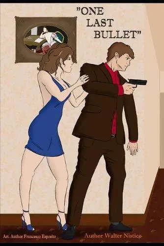 One Last Bullet: L'ultimo proiettile