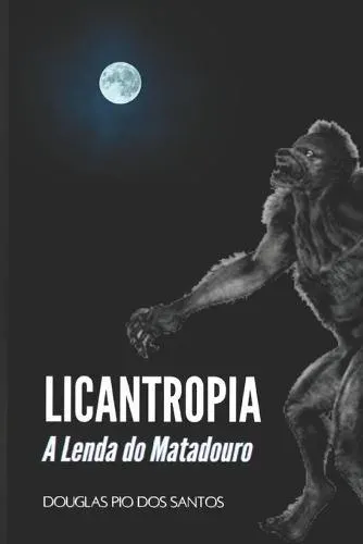 LICANTROPIA: A lenda do Matadouro