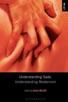 Understanding Sade, Understanding Modernism