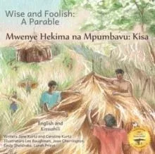 Wise and Foolish: A Parable in Kiswahili and English