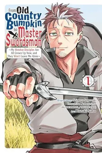 From Old Country Bumpkin to Master Swordsman, Vol. 1