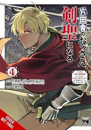 From Old Country Bumpkin to Master Swordsman, Vol. 4 : My Hotshot Disciples Are All Grown Up Now, and They Won't Leave Me Alone