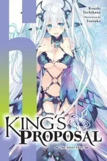 King's Proposal, Vol. 6 (light novel)