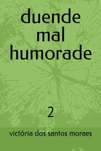 duende mal humorade: 2
