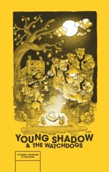 Young Shadow & the Watchdogs