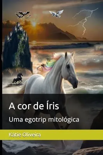 A cor de Íris: Uma egotrip mitológica
