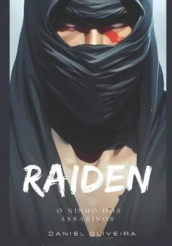 RAIDEN: O ninho dos assassinos