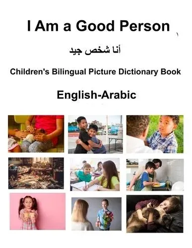 English-Arabic I Am a Good Person Children's Bilingual Picture Dictionary Book