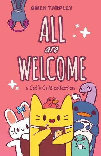 All Are Welcome: A Cat's Cafe Collection