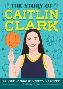 Story of Caitlin Clark