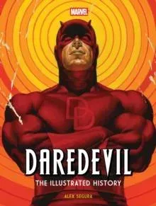 Marvel's Daredevil: The Illustrated History