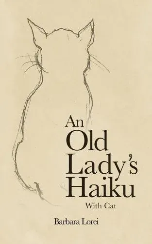 Old Lady’s Haiku with Cat