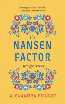 The Nansen Factor : Refugee Stories