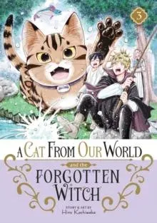Cat from Our World and the Forgotten Witch Vol. 3