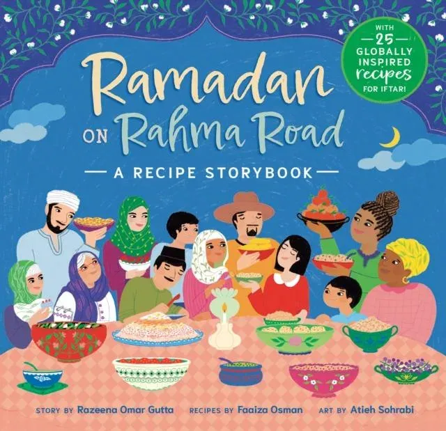 Ramadan on Rahma Road : A Recipe Storybook