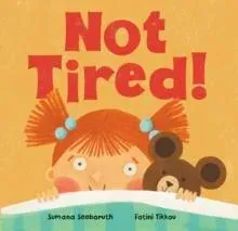 Not Tired!