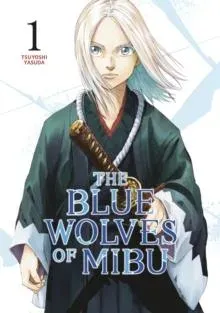 Blue Wolves of Mibu 1 (Blue Miburo)