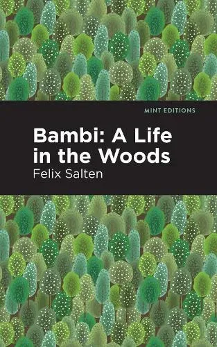 Bambi : A Life In the Woods