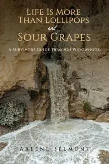Life Is More Than Lollipops and Sour Grapes