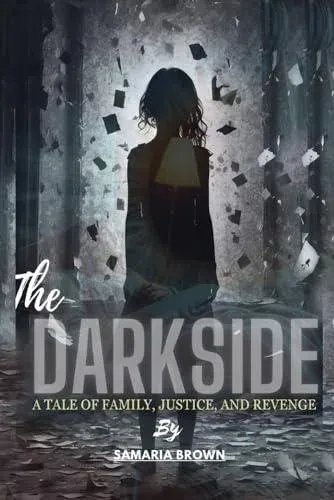 The Darkside : A Tale Of Family, Justice And Revenge