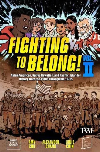 Fighting to Belong! (Vol. 2) : Asian Americans, Native Hawaiians, and Pacific Islanders, 1900-1970