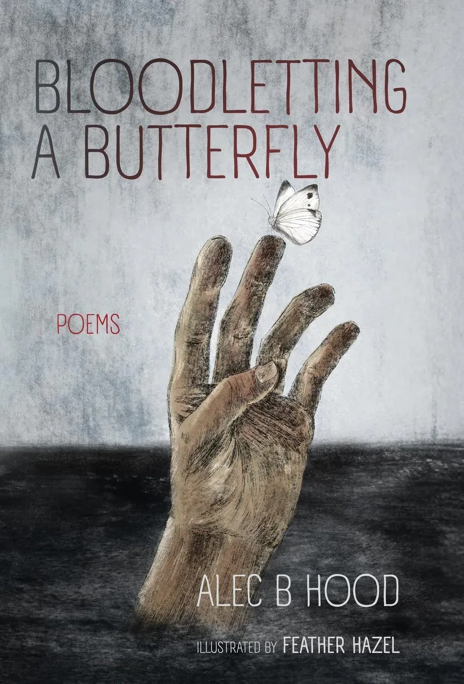 Bloodletting a Butterfly