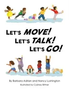 Let's Move! Let's Talk! Let's Go!
