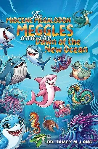 Miocene Megalodon: Meggles and the Dawn of the New Ocean