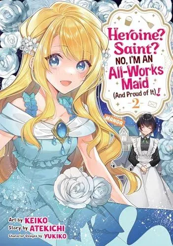 Heroine? Saint? No, I'm an All-Works Maid (And Proud of It)! (Manga) Vol. 2