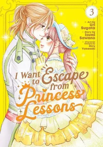 I Want to Escape from Princess Lessons (Manga) Vol. 3