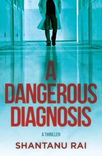 Dangerous Diagnosis