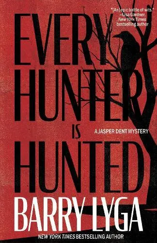 Every Hunter Is Hunted