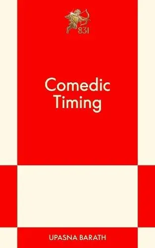 Comedic Timing : An 831 Stories Romance