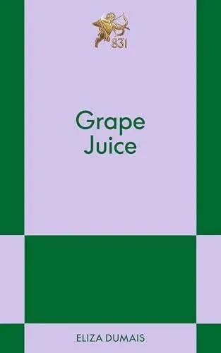 Grape Juice : An 831 Stories Romance