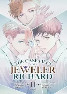 The Case Files of Jeweler Richard (Light Novel) Vol. 11