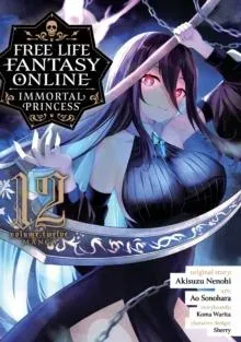 Free Life Fantasy Online: Immortal Princess (Manga) Vol. 12