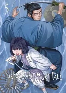 Valiant Must Fall Vol. 5