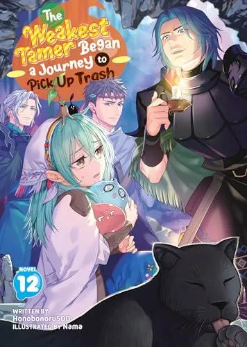 Weakest Tamer Began a Journey to Pick Up Trash (Light Novel) Vol. 12