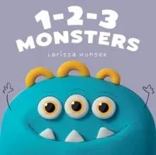1-2-3 Monsters : A Little Monsters Counting Book