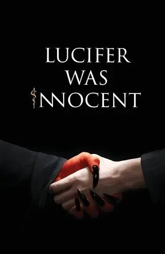 Lucifer was Innocent : The Red Pill