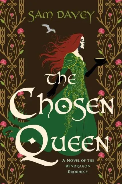 The Chosen Queen : A Novel of the Pendragon Prophecy