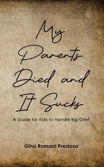 My Parents Died and It Sucks