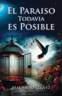 El Paraiso Todavia es Posible