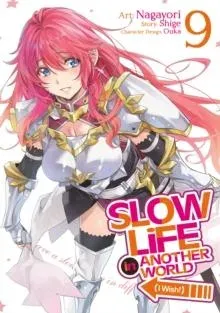Slow Life In Another World (I Wish!) (Manga) Vol. 9