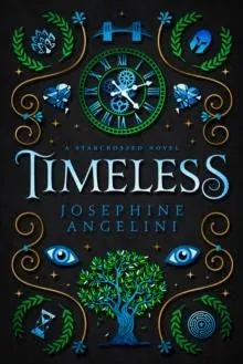Timeless (UK Edition) : A Starcrossed Novel