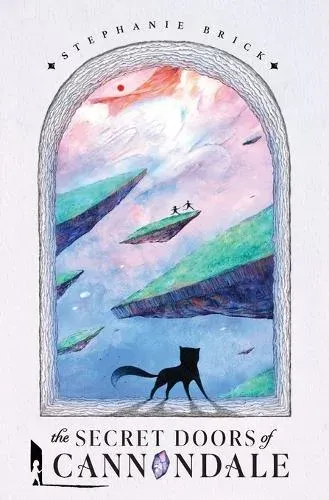 The Secret Doors of Cannondale: Book One of The Cannondale Chronicles (Middle-Grade Portal Fantasy)